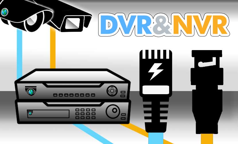 DVR and NVR Recorders. Which one is right for you?