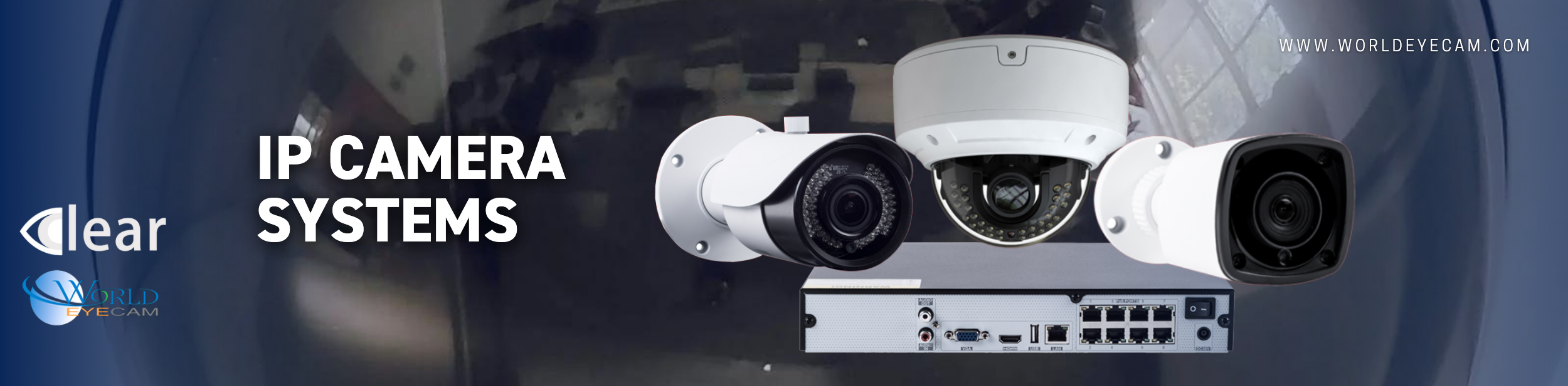 IP Camera Systems - CLEAR