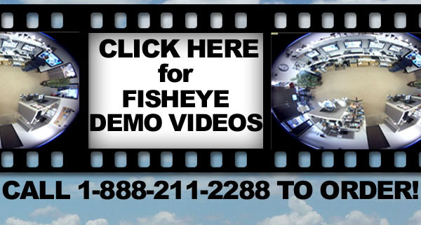 Click here for Fisheye Demo Videos